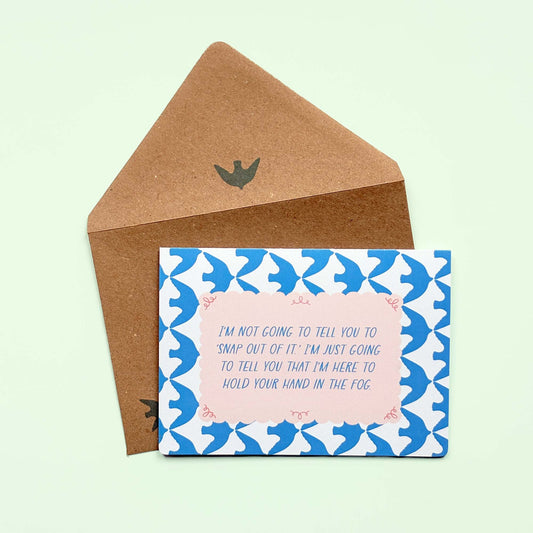 I am here to hold your hand - Emotional Support Card